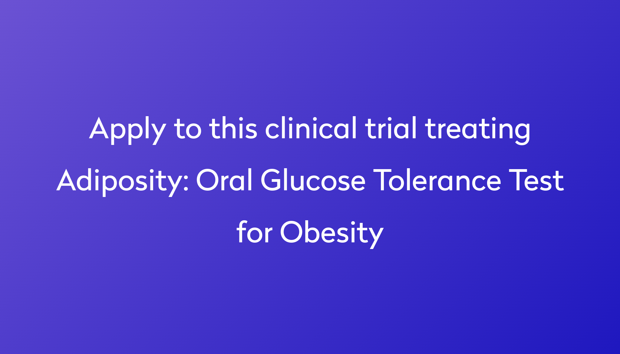 oral-glucose-tolerance-test-for-obesity-clinical-trial-2023-power